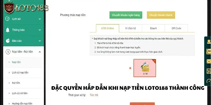 Trải nghiệm đặc quyền hấp dẫn khi nạp tiền Loto188 thành công