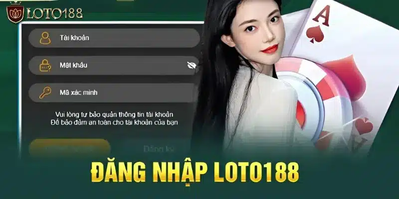 Hướng dẫn quy trình đăng nhập Loto188 chi tiết nhất cho newbie