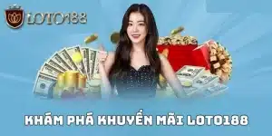 Khuyến mãi Loto188